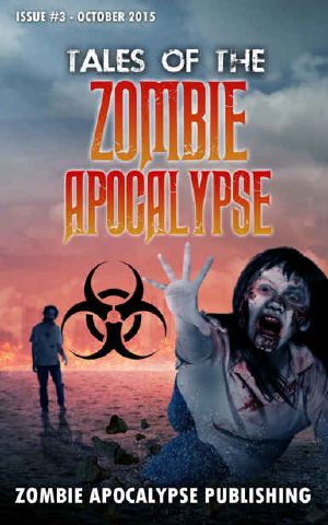 [Zombie Apocalypse 03] • Tales of the Zombie Apocalypse 3